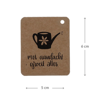 Kraftlabel 50 x 60 mm met boorgat met de tekst &#039;Met aandacht groeit alles&#039; - Maatgeving